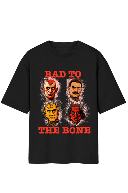 Bad To The Bone Oversized Standard T-Shirt